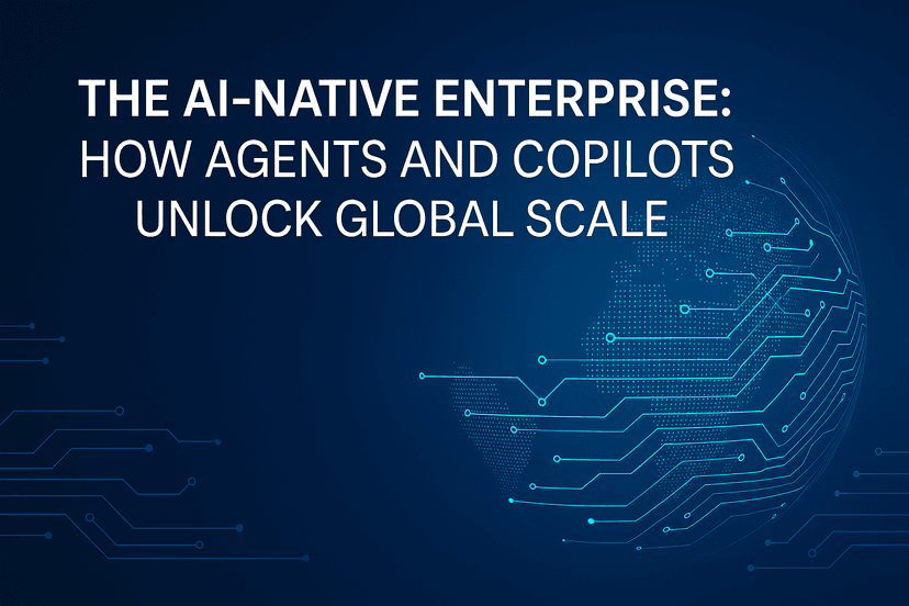 Building an AI-Native Enterprise for Global Scale