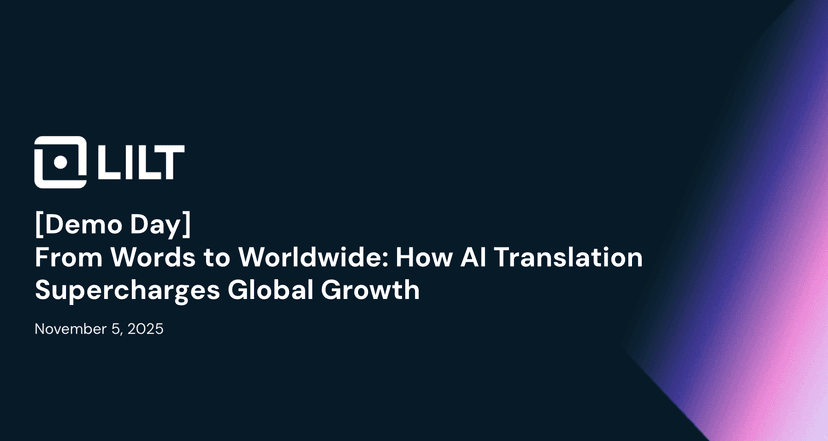 LILT Demo Day Recap and Takeaways